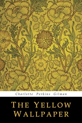 a poster that displays the book cover of the short story The Yellow Wallpaper